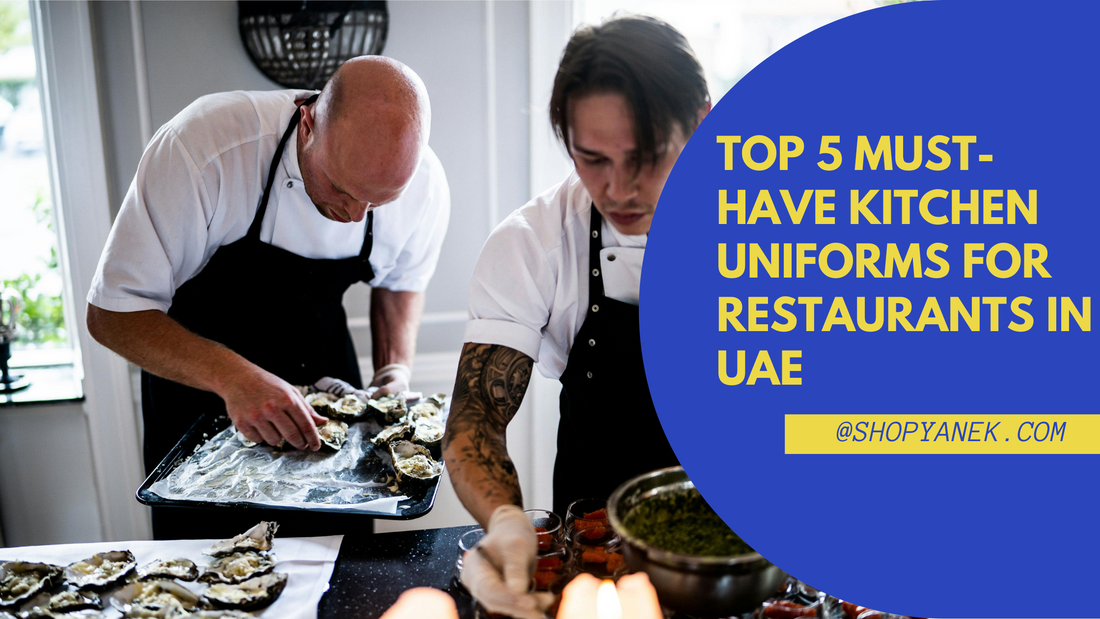 Top 5 Must-Have Kitchen Uniforms for Restaurants in UAE